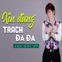 Xin Thời Gian Qua Mau - Short Version 1 - Lưu Chí Vỹ