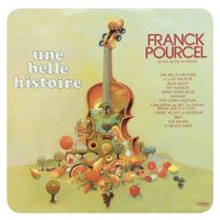 Une belle histoire - Franck Pourcel