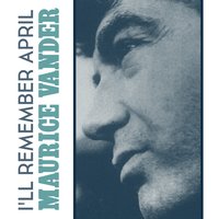 I'll Remember April - MAURICE VANDER