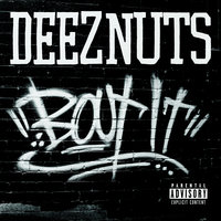 Shot After Shot - Deez Nuts