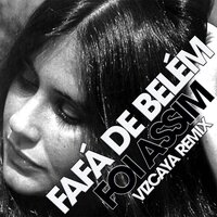 Foi Assim - Fafá de Belém & Vizcaya