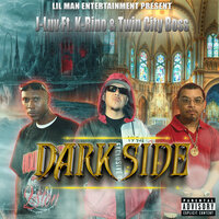 Dark Side - J Luv & K Rino & Twin City Boss