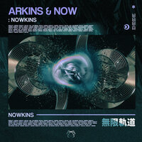 Nowkins - Arkins & Now