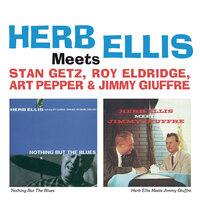 Soft Winds - Herb Ellis & Stan Getz & Art Pepper & Jimmy Giuffre & Roy Eldridge