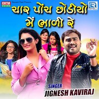 Chhar Poch Chhodiyo Me Bhali Re - Jignesh Kaviraj