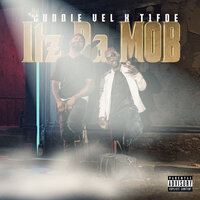 It’z da Mob - Cuddie Vel & T1Foe