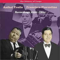Colorao Colorao - Francisco Fiorentino & Anibal Troilo