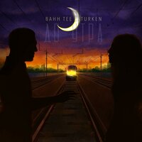 До утра - Bahh Tee & Turken