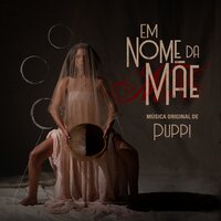 Em Nome da Mãe - Puppi & Fernanda Santanna & Kacau Gomes & Marco Lobo & Rita Benneditto & Mari Blue