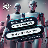 Unexpected Feelings - Nacho Chapado & Ivan Gomez & Marcelo Almeida
