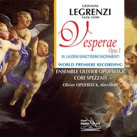 Vesperae, In Laudem Sanctissimi Sacramenti, Op. 1: Antienne - Sicut novellae - Vincent Darras & Hervé Lamy & Olivier Opdebeeck & Cori Spezzati, Olivier Opdebeeck, Brigitte Pelote, Virginie Perrin, Vincent Darras, Hervé Lamy, Bertrand Bontoux & Virginie Perrin & Cori Spezzati