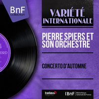 Concerto d'automne - Pierre Spiers Et Son Orchestre