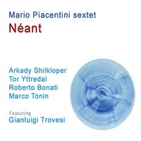 Poi, nuovamente nulla... - Аркадий Шилклопер & Gianluigi Trovesi & Roberto Bonati & Mario Piacentini & Tor Yttredal & Marco Tonin