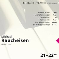 Ach Lieb' ich muß nun scheiden, Op. 21 No. 3 - Michael Raucheisen & Karl Schmitt-Walter & Рихард Штраус