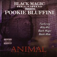 Keep It Moving - Pookie Bluffini & Black Magic & Willy Will