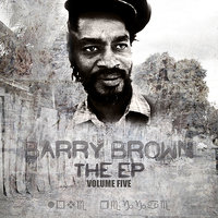 Don't Let No One Fool You - Barry Brown