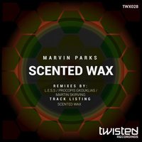Scented Wax - Marvin Parks & L.E.S.S