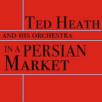 Sabre Dance - Ted Heath and his Orchestra