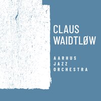 The Storm (The Seasons, Part 4. Winter - II. Movement) - Claus Waidtløw & Aarhus Jazz Orchestra & Jorge Rossy