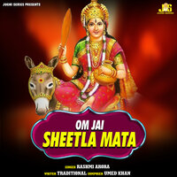 Om Jai Sheetla Mata - Rashmi Arora & Anil Tilakdhari