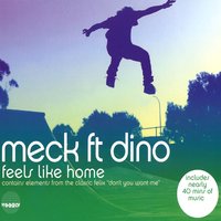 Feels Like Home - Meck & DiNO
