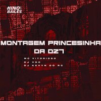 Montagem Princesinha da Dz7 - mc vitorioso & DJ VDC & Dj Kevyn do RC