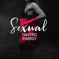 Deep Intimacy - Tantric Music Masters