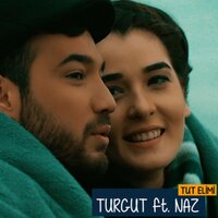 Tut Elimi - Turgut & Naz