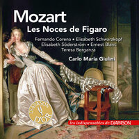 Le nozze di Figaro, K. 492, Act 1 Scene 7: No. 7, Terzetto, "Cosa sento! Tosto andate" (Conte, Basilio, Susanna) - Recitativo, "Basilio, in traccia tosto di Figaro volate" (Conte, Susanna, Cherubino, Basilio) - Philharmonia Orchestra & Carlo Maria Giulini & Ernest Blanc & Teresa Berganza & Elisabeth Söderström & Hugues Cuenod & Вольфганг Амадей Моцарт
