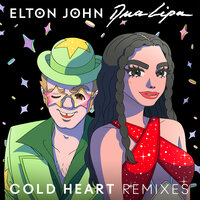 Cold Heart - Elton John & Dua Lipa & The Blessed Madonna