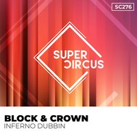 Inferno Dubbin - Block & Crown