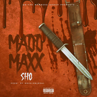 MADD MAXX - SHO