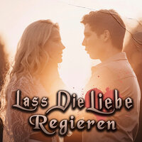 Lass Die Liebe Regieren - Laura