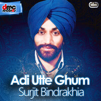 Aj Gidhe Vich - Surjit Bindrakhia
