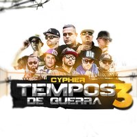 Tempos de Guerra 3 - Dj Luiz Só Monstro & Dum Dum FC & X Bacon & Mano Fler & Pet JT & Rigor Opção Fatal