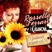 Uno su mille - Rossella Ferrari e I Casanova