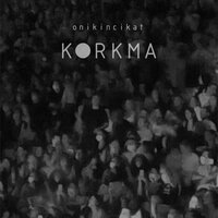 Korkma - onikincikat