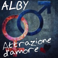 Attrazione d'amore - ALBY