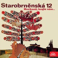 Klukovský Sen - Josef Růžička & Starobrněnská 12 & Karel Zelníček & Karel Zelníček, Josef Růžička, Starobrněnská 12