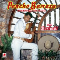Soñar Con Tu Amor - Pancho Barraza & Mariachi Santa María