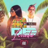 De Levinho - mc larissa & selo do brega