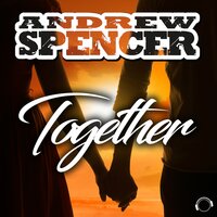 Together - Andrew Spencer