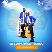 Jésus vuugame - Antony & Marcelo