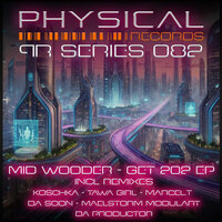 Get 202 - Mid Wooder & D@ Soon