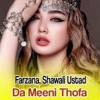 Ta Sara Khoukola Da Zama Dera Da Pukhto - Farzana & Shawali Ustad