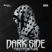 Dark Side - P.DICEY & Big Twins