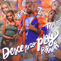 Desce Pro Play (PA PA PA) - ZAAC & Anitta & Tyga