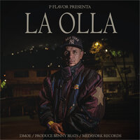 La Olla - P Flavor & Medayork Records