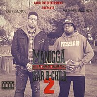 Dreamin' - Sar B-Child & San Quinn & Manigga