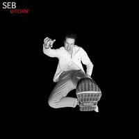 Bitchin' - SEB